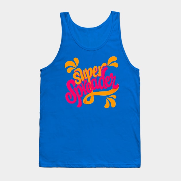 SuperSpreader Tank Top by dynamoe